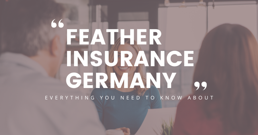 Feather Insurance Germany | Everything You Need to Know About