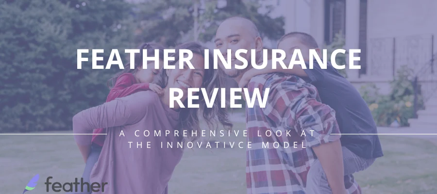 Feather Insurance Review